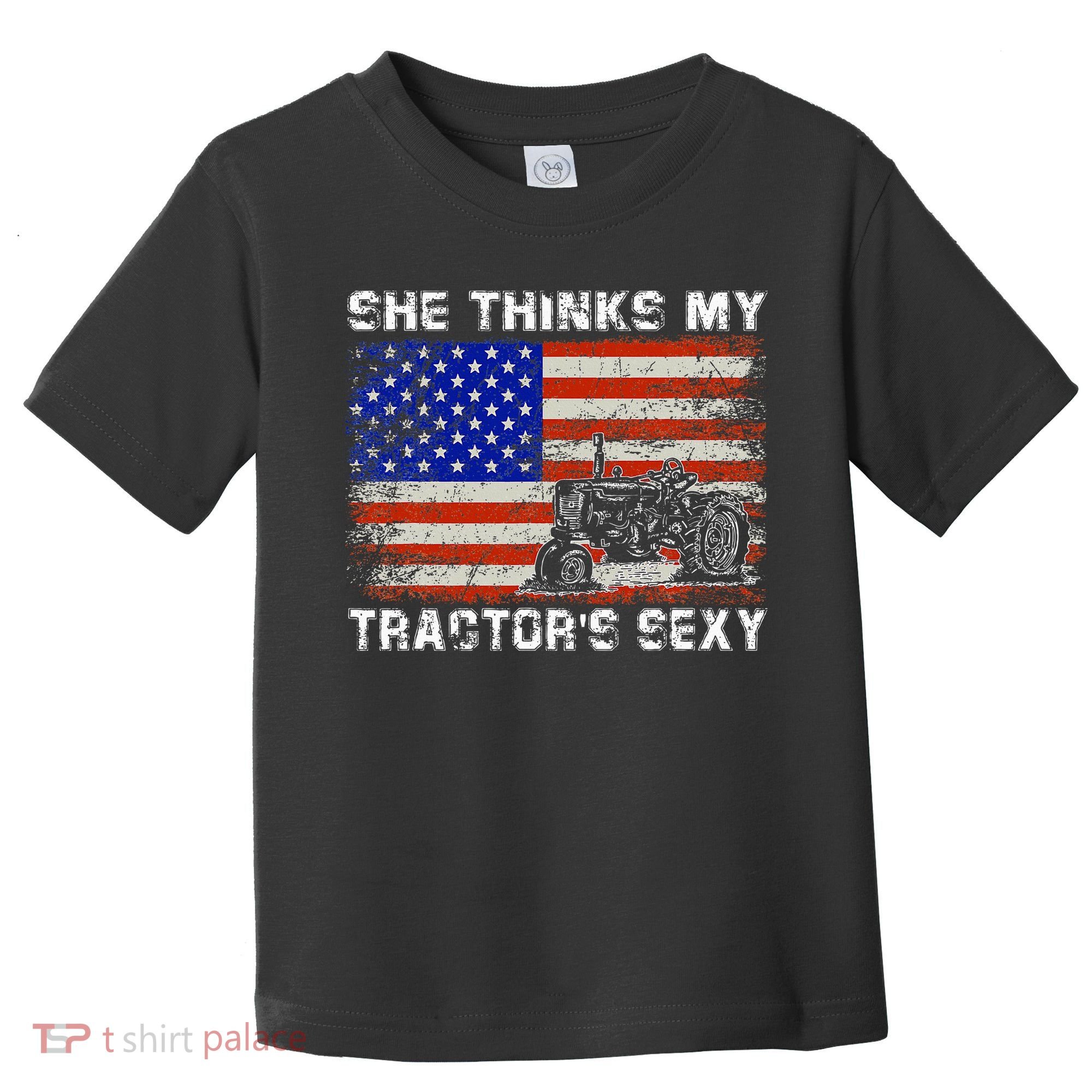 She Thinks My TractorS Sexy Tractor Driver Toddler T-Shirt