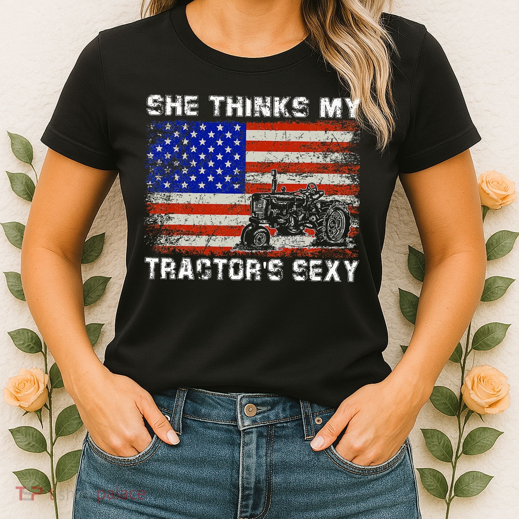 She Thinks My TractorS Sexy Tractor Driver Women's T-Shirt