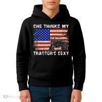 She Thinks My TractorS Sexy Tractor Driver Kids Hoodie thumb 4