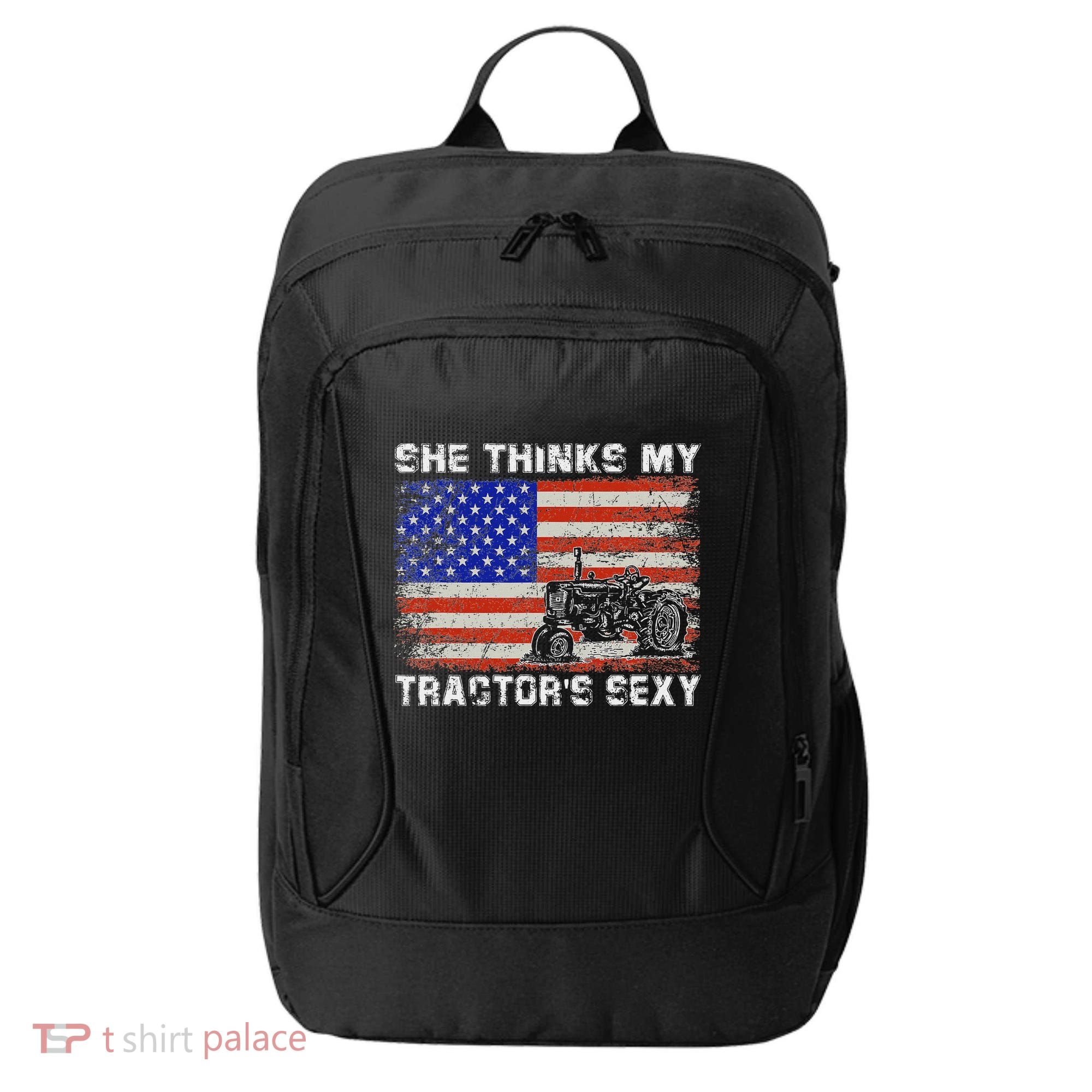She Thinks My TractorS Sexy Tractor Driver City Backpack