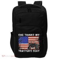 She Thinks My TractorS Sexy Tractor Driver Impact Tech Backpack thumb 0