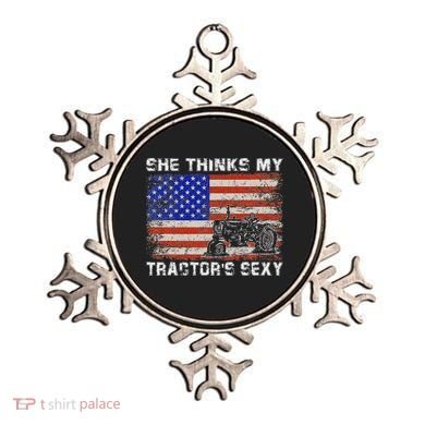 She Thinks My TractorS Sexy Tractor Driver Ornament