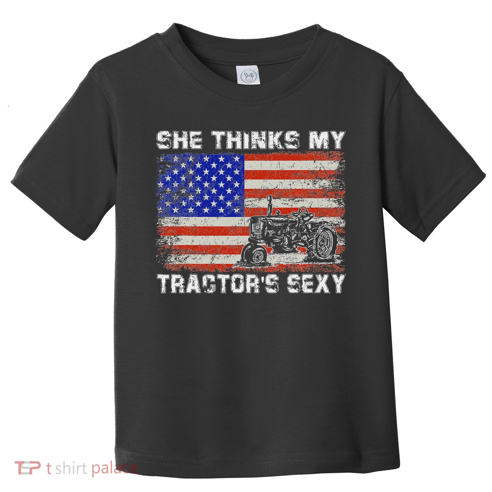 She Thinks My TractorS Sexy Tractor Driver Toddler T-Shirt