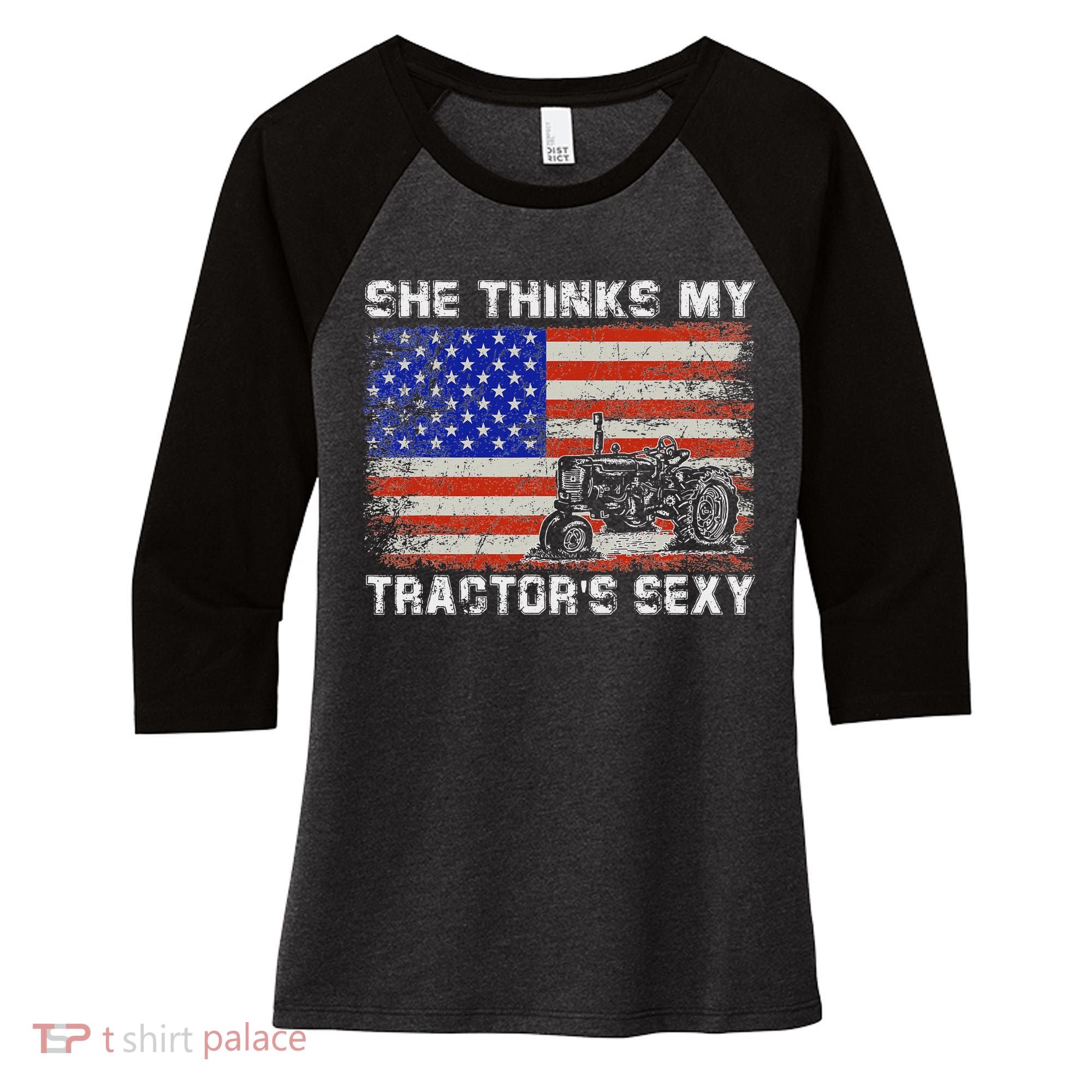 She Thinks My TractorS Sexy Tractor Driver Women's Tri-Blend 3/4-Sleeve Raglan Shirt