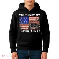 She Thinks My TractorS Sexy Tractor Driver Kids Hoodie thumb 4