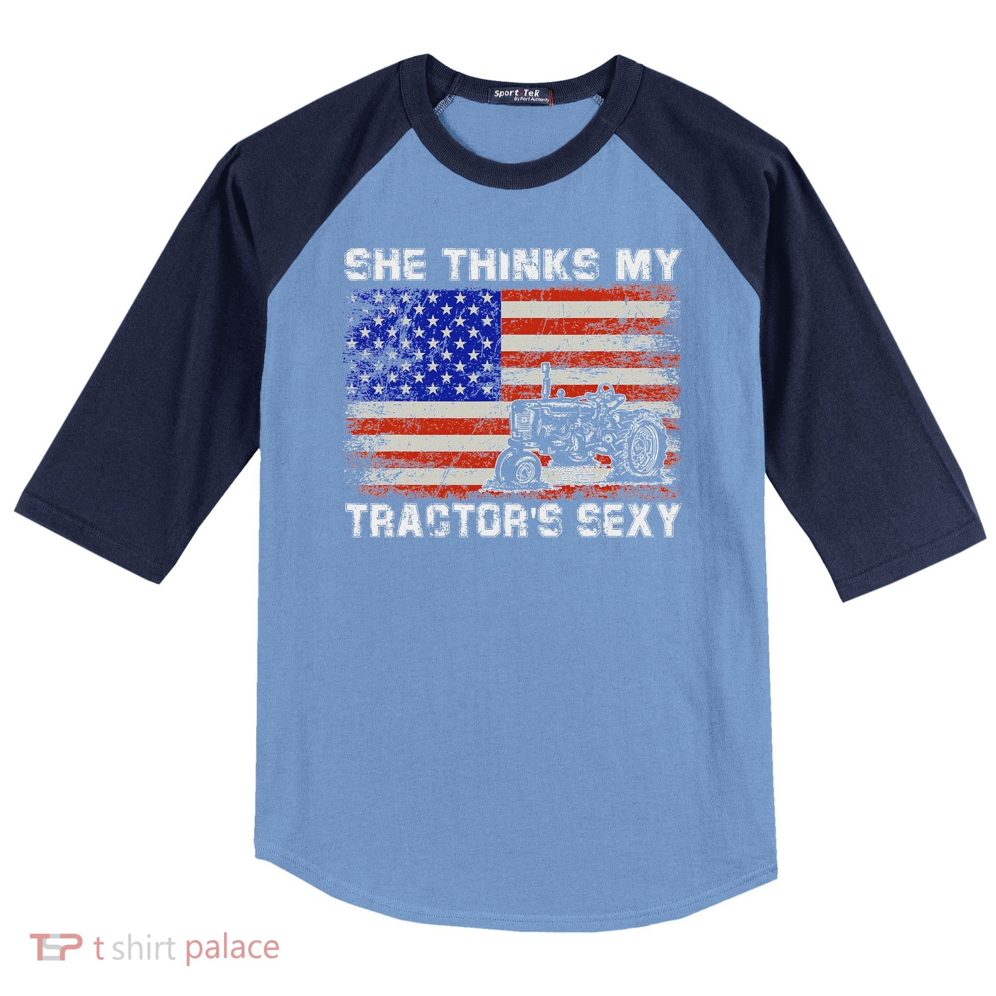 She Thinks My TractorS Sexy Tractor Driver Raglan Baseball Sleeve Shirt