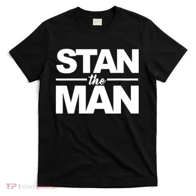 Stan The Man T-Shirt