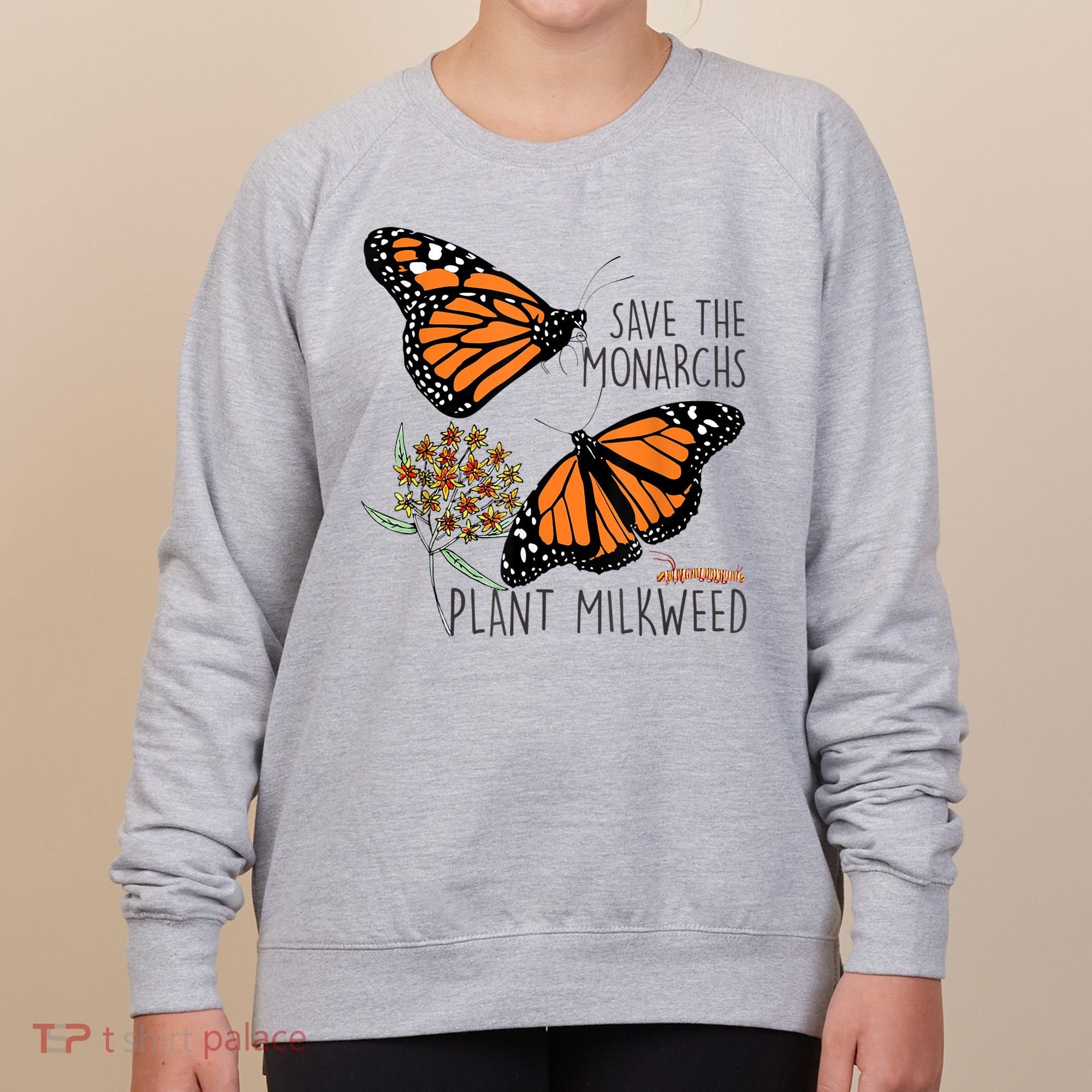 Save The Monarchs Plant Some Milkweed Butterfly Gift Meaningful Gift Women's Sweatshirt