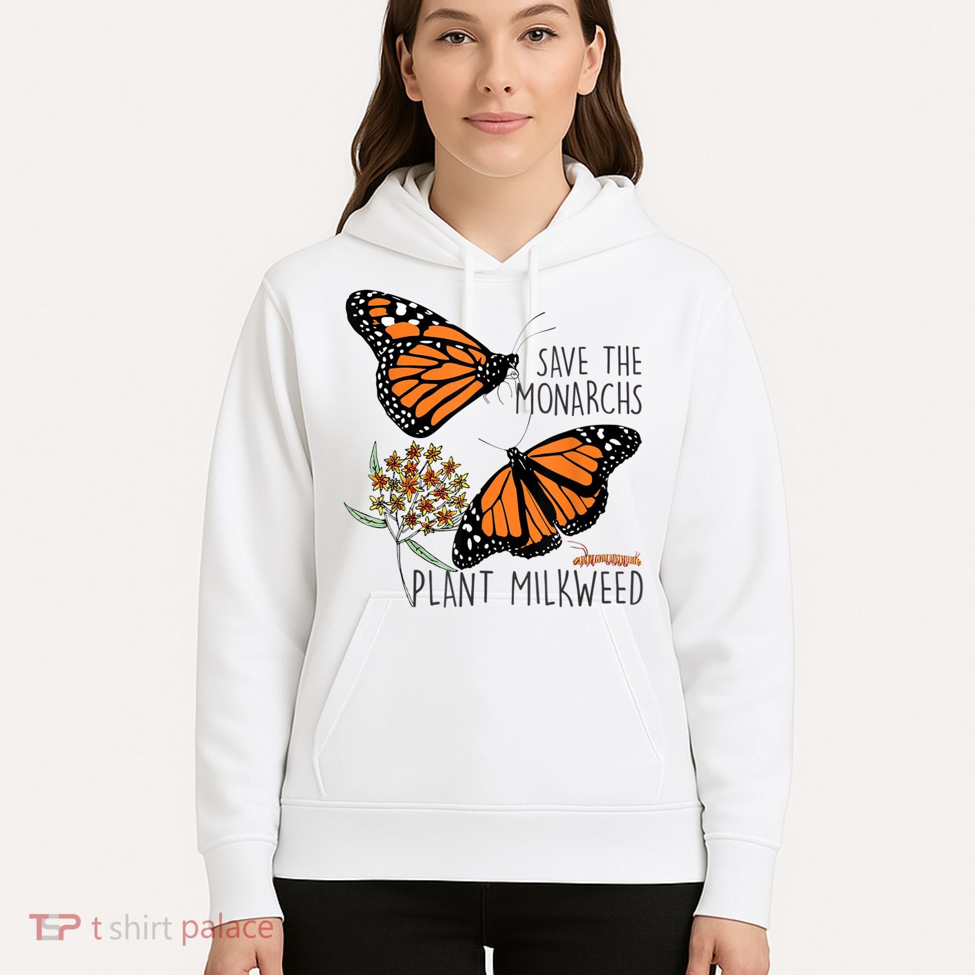 Save The Monarchs Plant Some Milkweed Butterfly Gift Meaningful Gift Hoodie