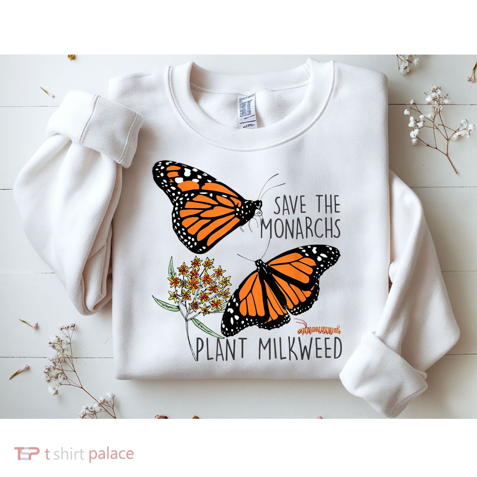 Save The Monarchs Plant Some Milkweed Butterfly Gift Meaningful Gift Sweatshirt