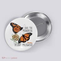 Save The Monarchs Plant Some Milkweed Butterfly Gift Meaningful Gift Button thumb 0