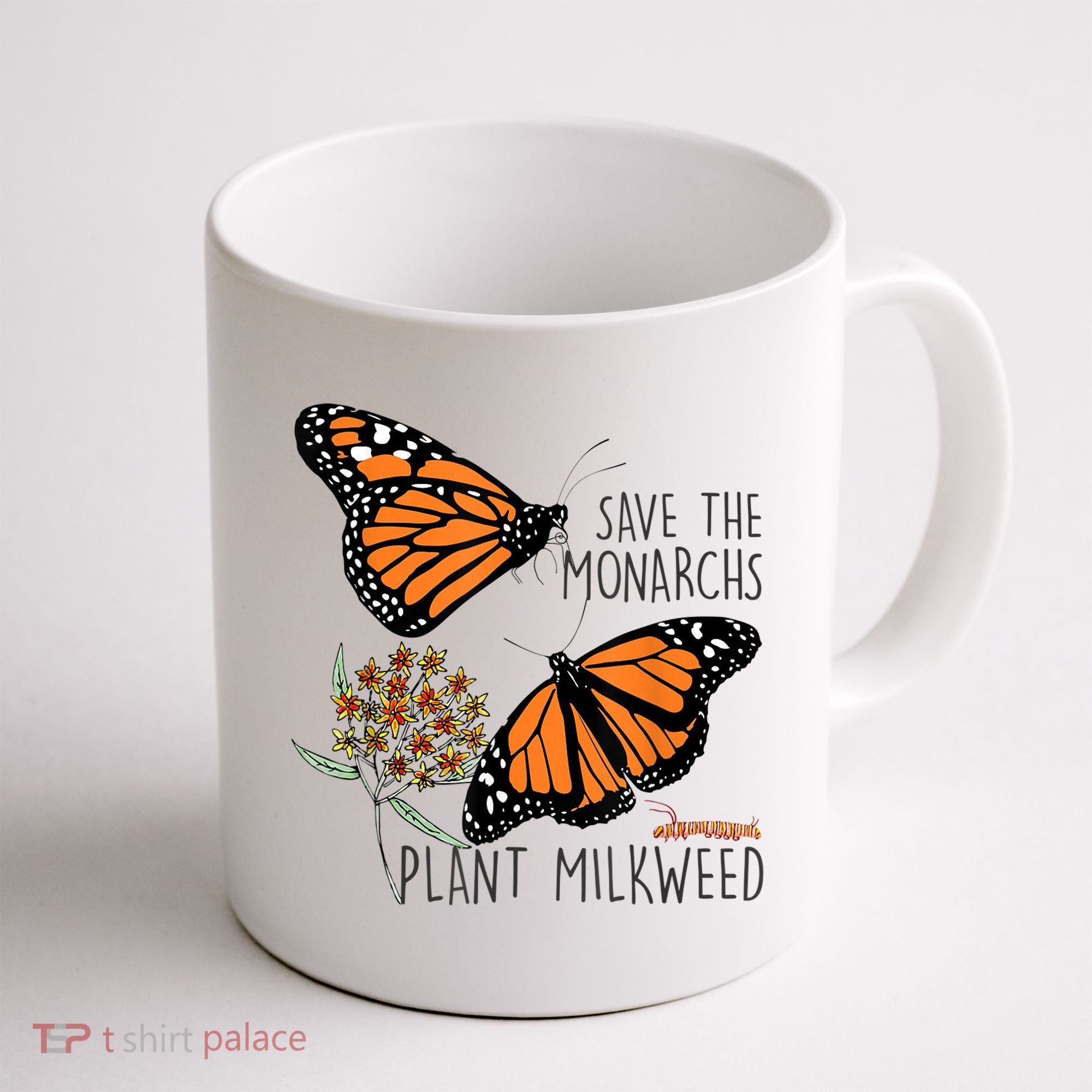 Save The Monarchs Plant Some Milkweed Butterfly Gift Meaningful Gift Coffee Mug
