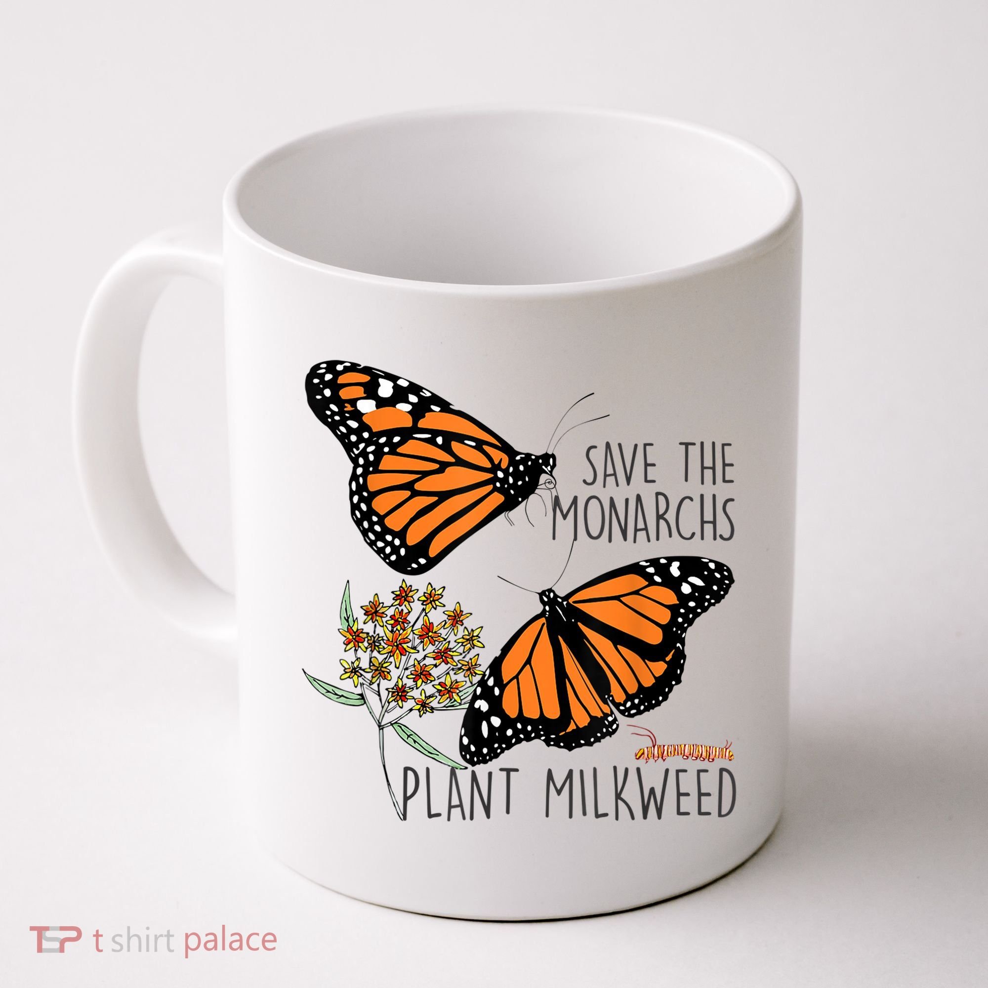 Save The Monarchs Plant Some Milkweed Butterfly Gift Meaningful Gift Coffee Mug