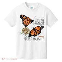 Save The Monarchs Plant Some Milkweed Butterfly Gift Meaningful Gift Kids T-Shirt thumb 0