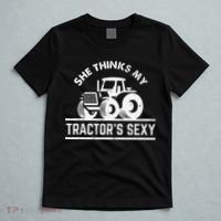 She Thinks My Tractor's Sexy Funny Farmer T-Shirt thumb 5