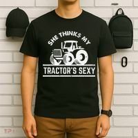 She Thinks My Tractor's Sexy Funny Farmer T-Shirt thumb 6