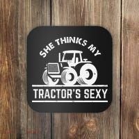 She Thinks My Tractor's Sexy Funny Farmer Coaster thumb 0