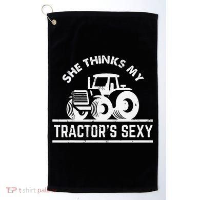 She Thinks My Tractor's Sexy Funny Farmer Golf Towel