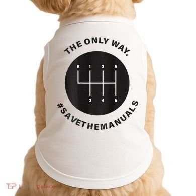 Save The Manuals Simple Graphic For Car Lovers Doggie Tank