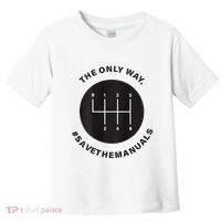 Save The Manuals Simple Graphic For Car Lovers Toddler T-Shirt thumb 0