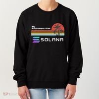 Solana Token, My Retirement Plan, Crypto, DeFi, Crypto Exchange, Solana Crypto Women's Sweatshirt thumb 0