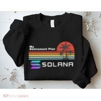 Solana Token, My Retirement Plan, Crypto, DeFi, Crypto Exchange, Solana Crypto Sweatshirt thumb 2