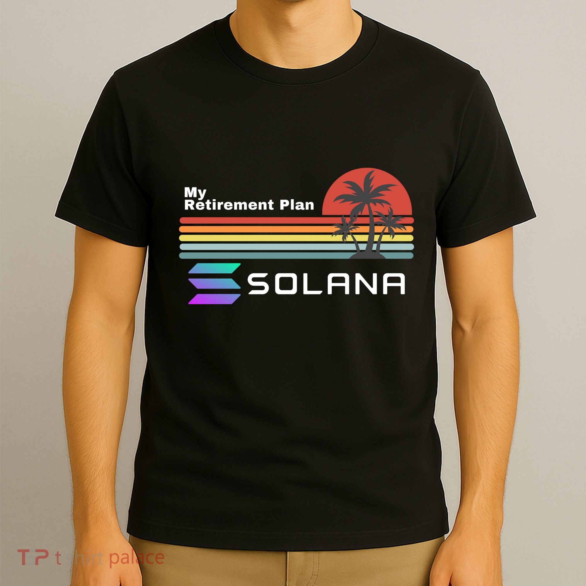 Solana Token, My Retirement Plan, Crypto, DeFi, Crypto Exchange, Solana Crypto T-Shirt