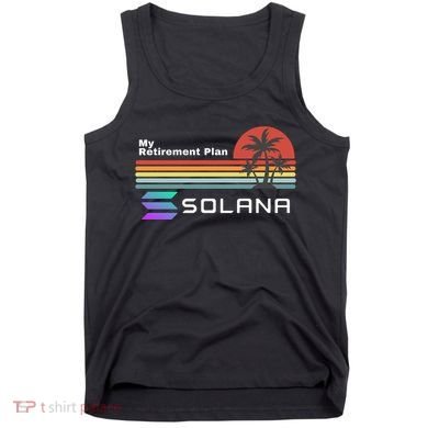 Solana Token, My Retirement Plan, Crypto, DeFi, Crypto Exchange, Solana Crypto Tank Top