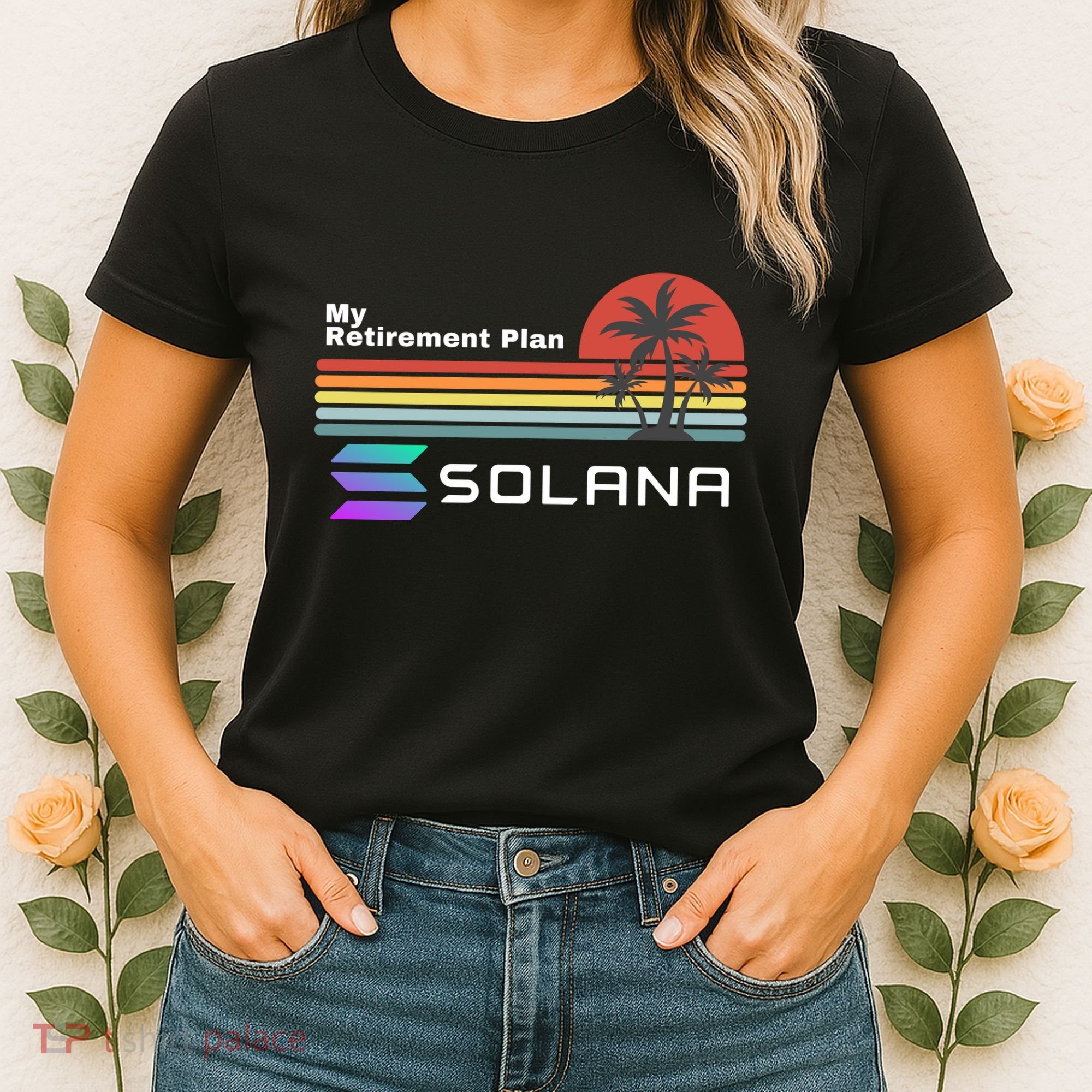 Solana Token, My Retirement Plan, Crypto, DeFi, Crypto Exchange, Solana Crypto Women's T-Shirt