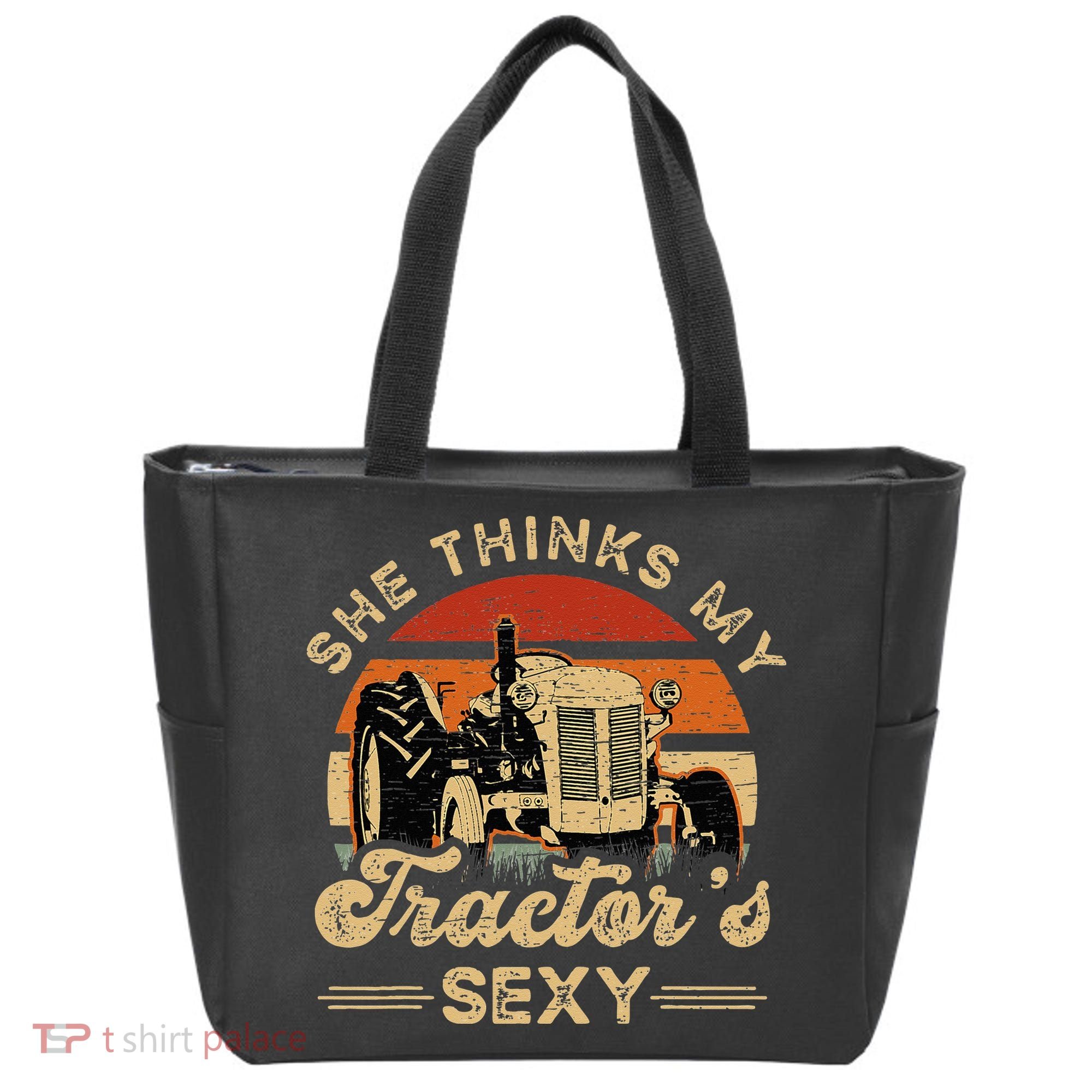 She think my tractor's sexy Farming Farmer Farm Farmer Tote Bag