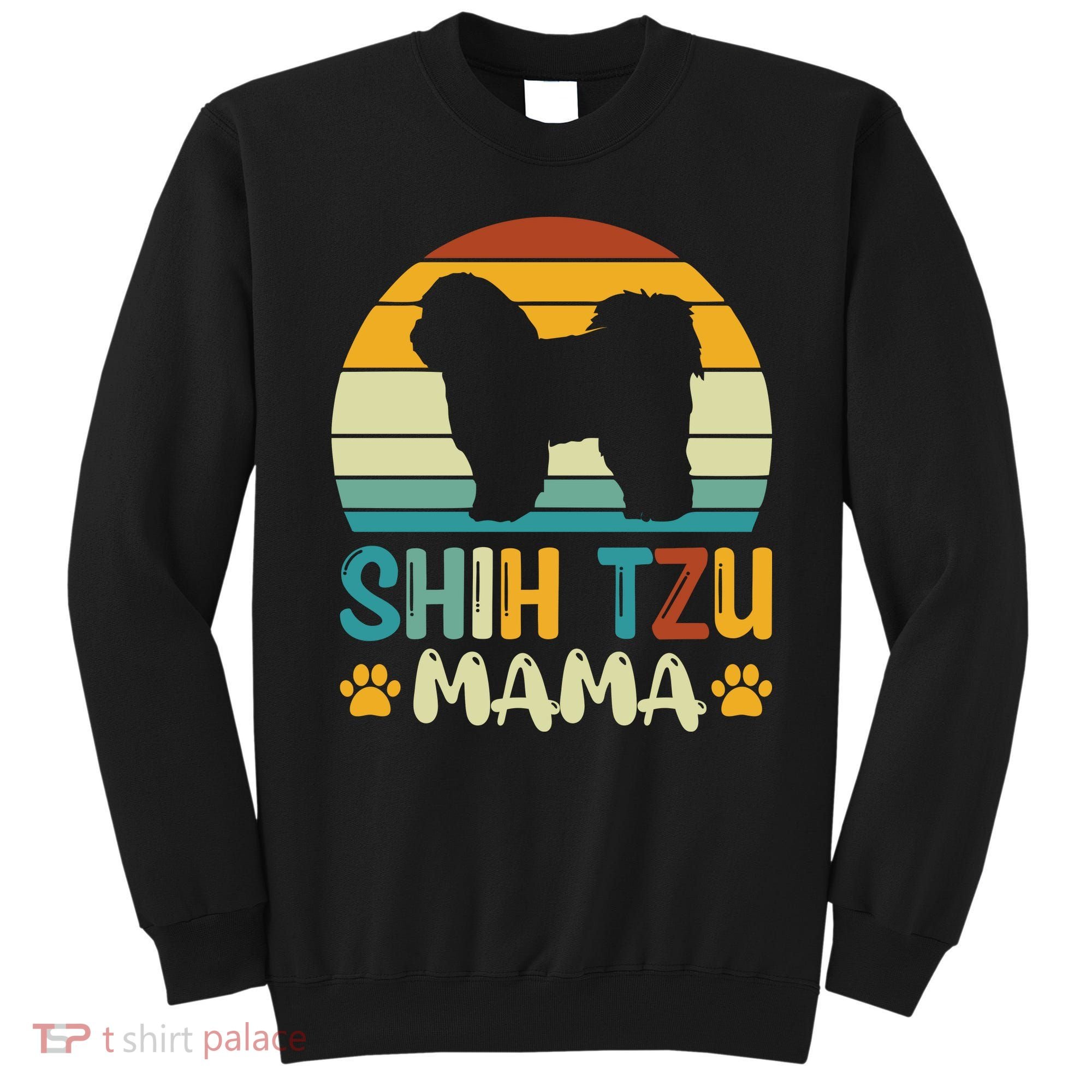 Shih Tzu Mama Sweatshirt
