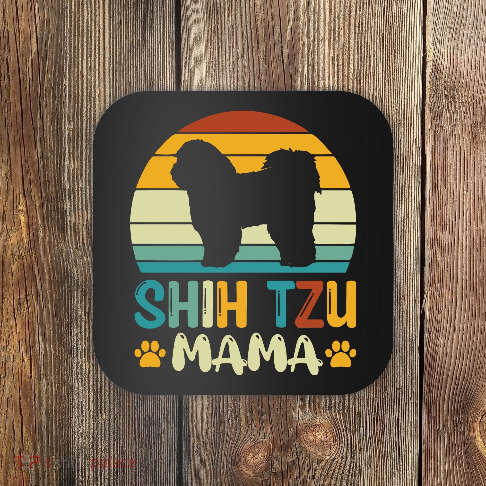 Shih Tzu Mama Coaster