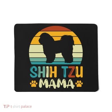 Shih Tzu Mama Mousepad