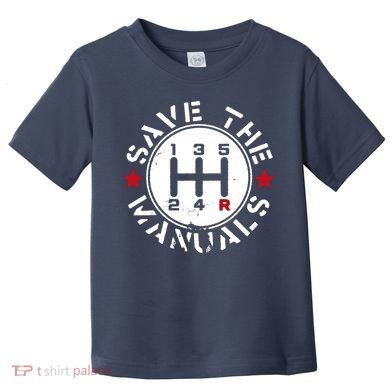 Save The Manuals Toddler T-Shirt