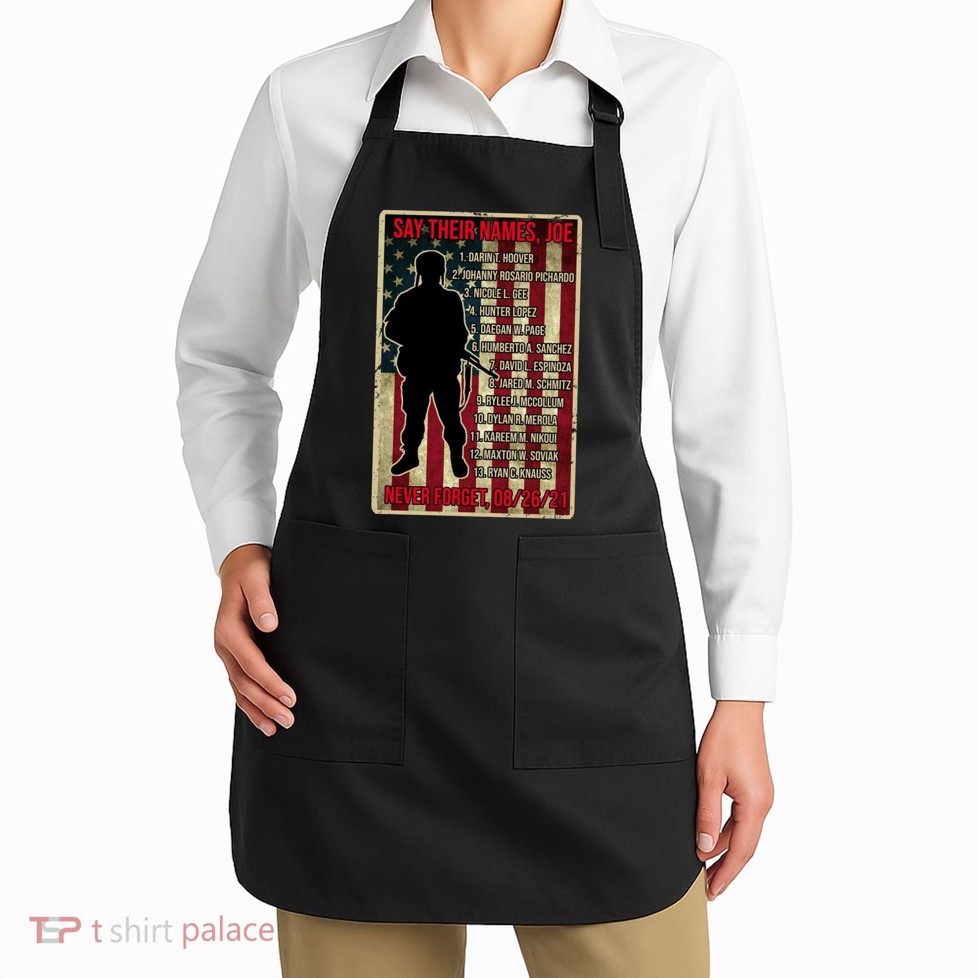 Say Their Names Joe Of 13 Fallen Soldiers Tribute Apron
