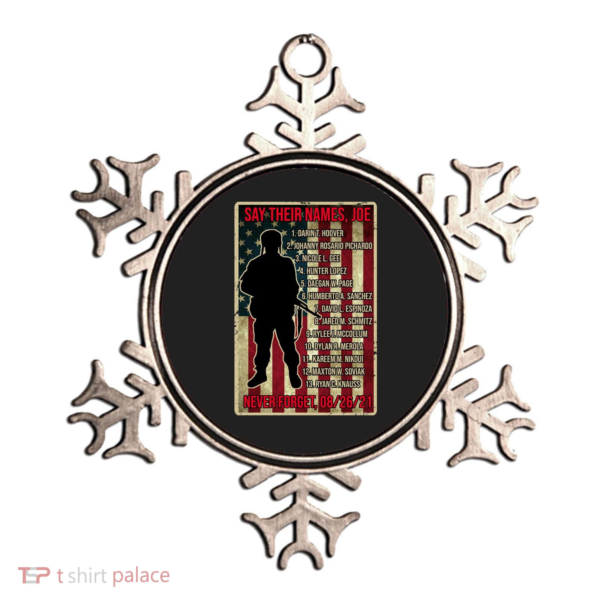 Say Their Names Joe Of 13 Fallen Soldiers Tribute Ornament
