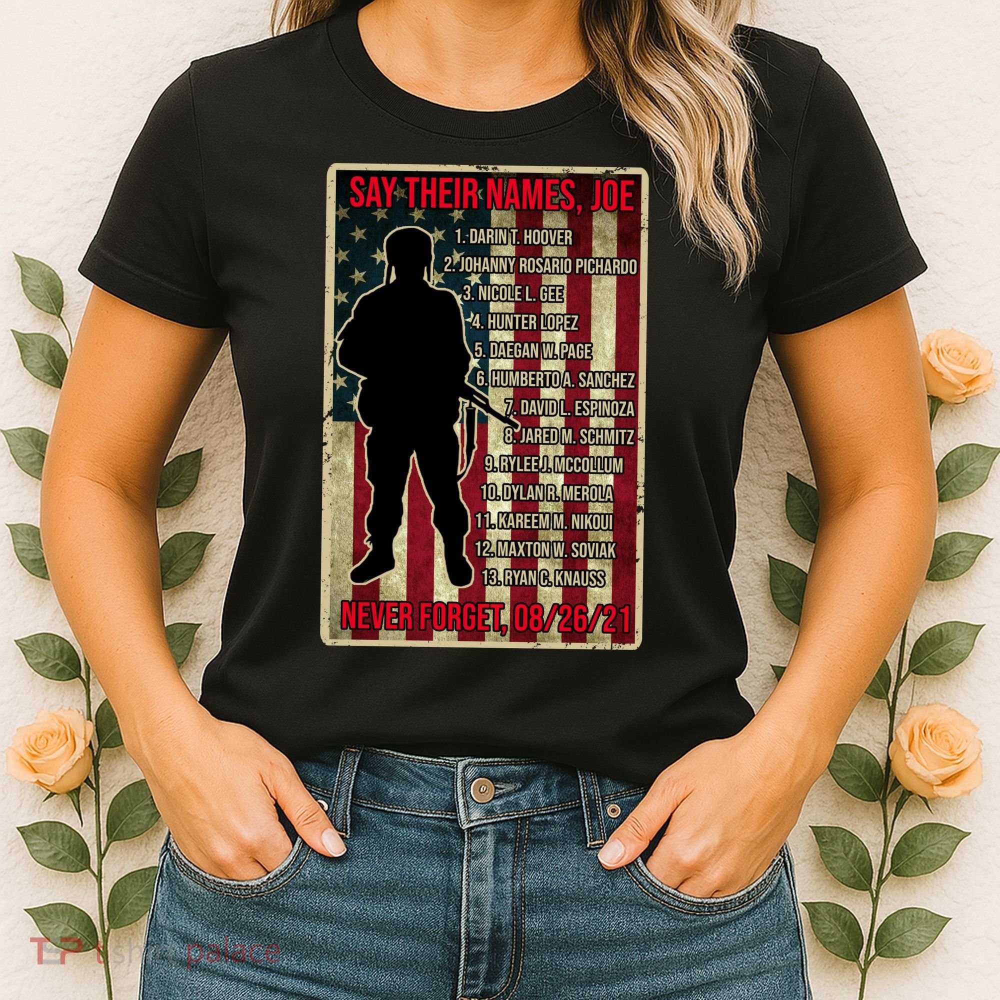 Say Their Names Joe Of 13 Fallen Soldiers Tribute Women's T-Shirt