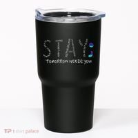 Stay Tomorrow Needs You Semicolon Suicide Prevention Tumbler thumb 0