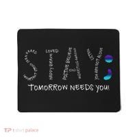 Stay Tomorrow Needs You Semicolon Suicide Prevention Mousepad thumb 0