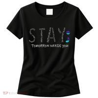 Stay Tomorrow Needs You Semicolon Suicide Prevention Women's T-Shirt thumb 0