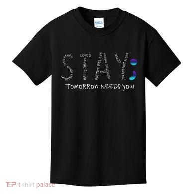 Stay Tomorrow Needs You Semicolon Suicide Prevention Kids T-Shirt
