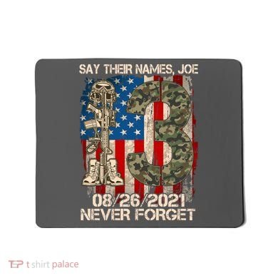 Say Their Names Joe 082621 Never Forget Mousepad