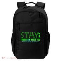 Stay Tomorrow Needs You Mental Health Matters Awareness Backpack thumb 0