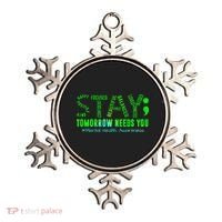 Stay Tomorrow Needs You Mental Health Matters Awareness Ornament thumb 0