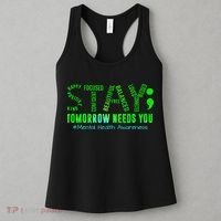 Stay Tomorrow Needs You Mental Health Matters Awareness Women's Tank Top thumb 3