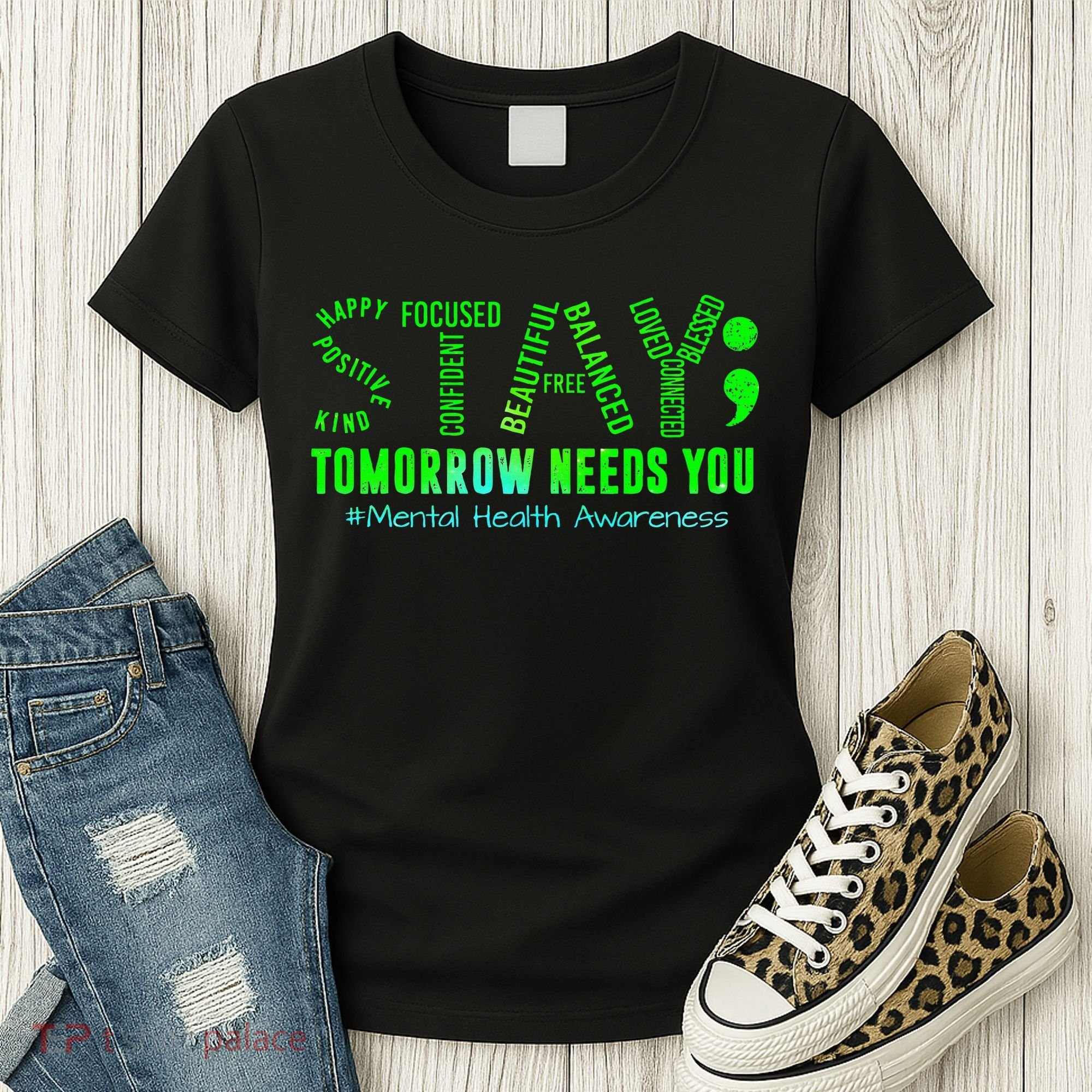 Stay Tomorrow Needs You Mental Health Matters Awareness Women's T-Shirt