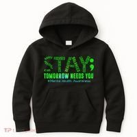 Stay Tomorrow Needs You Mental Health Matters Awareness Kids Hoodie thumb 0