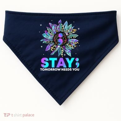 Stay Tomrrow Needs You Suicide Prevention Awareness USA-Made Doggie Bandana
