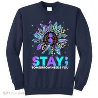 Stay Tomrrow Needs You Suicide Prevention Awareness Sweatshirt thumb 0