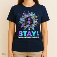 Stay Tomrrow Needs You Suicide Prevention Awareness T-Shirt thumb 4